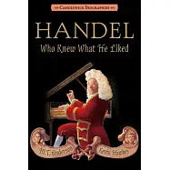 Handel, Who Knew What He Liked