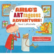 Arlo’s ARTrageous Adventure!