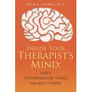 Inside Your Therapist’s Mind