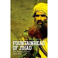 Fountainhead of Jihad: The Haqqani Nexus, 1973-2012