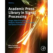 Academic Press Library in Signal Processing: Image, Video Processing and Analysis, Hardware, Audio, Acoustic and Speech Processi