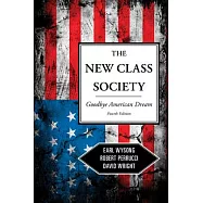 The New Class Society: Goodbye American Dream?