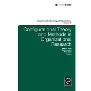 Configurational Theory and Methods in Organizational Research