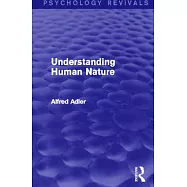 Understanding Human Nature (Psychology Revivals)
