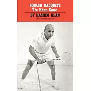 Squash Racquets: The Khan Game