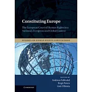 Constituting Europe: The European Court of Human Rights in a National, European and Global Context