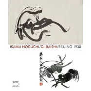 Isamu Noguchi/Qi Baishi/Beijing 1930