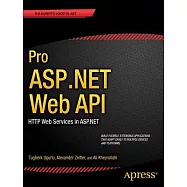 Pro ASP.NET Web API: HTTP Web Services in ASP.NET