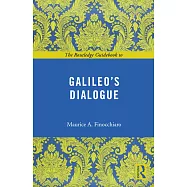 The Routledge Guidebook to Galileo’s Dialogue