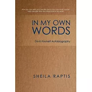 In My Own Words: Do-it-Yourself Autobiography