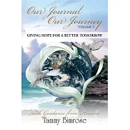 Our Journal Our Journey: Giving Hope for a Better Tomorrow