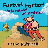 Faster! Faster!/Mas Rapido! Mas Rapido!