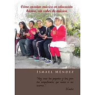 C=mo enseñar música en educaci=n básica, sin saber de música: Hay Cosas Tan Pequeñas Y Tan, Pero Tan Insignificantes