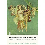 Ancient Philosophy of Religion: The History of Western Philosophy of Religion, Volume 1