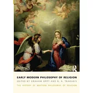 Early Modern Philosophy of Religion: The History of Western Philosophy of Religion, Volume 3
