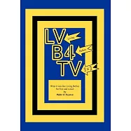 Lvb4tv: What It Was Like Living Before Fat Free and E-mail