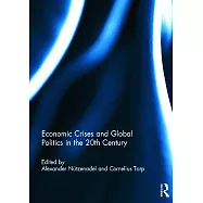 Economic Crises and Global Politics in the 20th Century