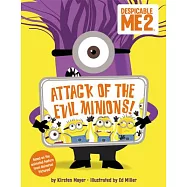 Attack of the Evil Minions!