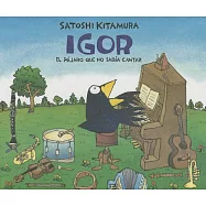 Igor: El P奫aro Que No Sabfa Cantar / the Bird Could Not Sing