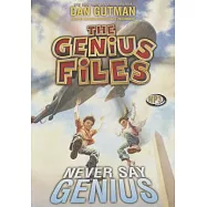 Never Say Genius