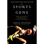 The Sports Gene: Inside the Science of Extraordinary Athletic Performance