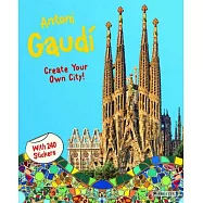 Antoni Gaudi Create Your Own City: Sticker Book