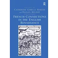 French Connections in the English Renaissance