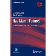 Has Man a Future?: Dialogues With the Last Confucian