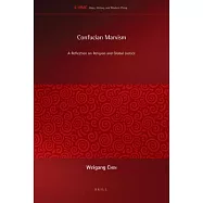 Confucian Marxism: A Reflection on Religion and Global Justice