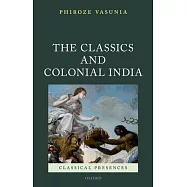 The Classics and Colonial India