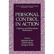 Personal Control in Action: Cognitive and Motivational Mechanisms