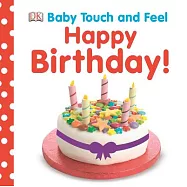 Baby Touch and Feel: Happy Birthday!