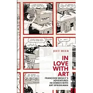 In Love With Art: Francoise Mouly&rsquo;s Adventures in Comics With Art Spiegelman