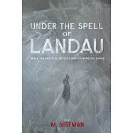 Under the Spell of Landau: When Theoretical Physics was Shaping Destinies