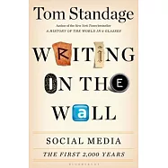 Writing on the Wall: Social Media - The First 2,000 Years