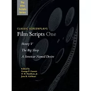 Film Scripts One: Henry V/ The Big Sleep/ A Streetcar Named Desire