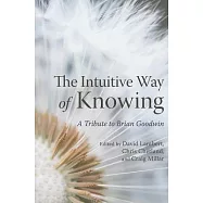 The Intuitive Way of Knowing: A Tribute to Brian Goodwin