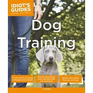 Idiot’s Guides Dog Training