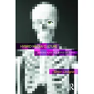 Hybrid Media Culture: Sensing Place in a World of Flows