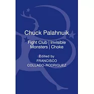 Chuck Palahniuk: Fight Club, Invisible Monsters, Choke