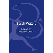 Sarah Waters: Contemporary Critical Perspectives
