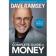 Dave Ramsey’s Complete Guide to Money: The Handbook of Financial Peace University