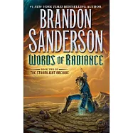 Words of Radiance: Book Two of the Stormlight Archive