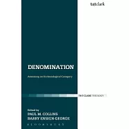 Denomination: Assessing an Ecclesiological Category