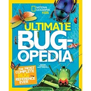 Ultimate Bug-opedia: The Most Complete Bug Reference Ever
