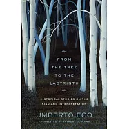 From the Tree to the Labyrinth: Historical Studies on the Sign and Interpretation