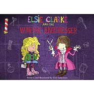 Elsie Clarke and the Vampire Hairdresser