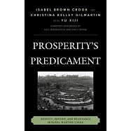 Prosperity’s Predicament: Identity, Reform, and Resistance in Rural Wartime China