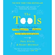 The Tools (Miniature Edition): 5 Tools to Help You Find Courage, Creativity, and Willpower--And Inspire You to Live