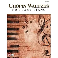 Chopin Waltzes for Easy Piano